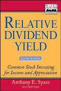 Relative Dividend Yield: Common Stock Investing for Income and Appreciation