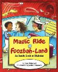 A Magic Ride in Foozbah-Land
