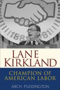 Lane Kirkland Champion Of American Labor