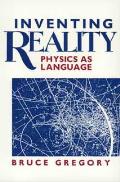 Inventing Reality Physics As Language