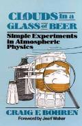Clouds In A Glass Of Beer Simple Experiments in Atmospheric Physics