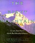 Right Mountain Lessons From Everest