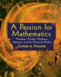 Passion for Mathematics Numbers Puzzles Madness Religion & the Quest for Reality