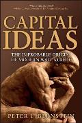 Capital Ideas The Improbable Origins of Modern Wall Street