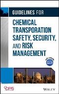 Guidelines for Chemical Transportation Safety, Security, and Risk Management [With CDROM] [With CDROM]