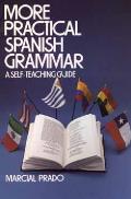 More Practical Spanish Grammar