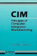 CIM: Principles of Computer Integrated Manufacturing