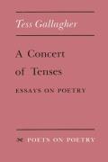 Concert Of Tenses Essays On Poetry