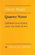 Quarter Notes Improvisations & Interviews