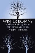 Winter Botany 3rd Edition An Identification Guide To Native Trees & Shrubs