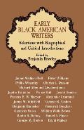 Early Black American Writers Selections With Biographical & Critical Introductions