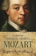 Letters of Wolfgang Amadeus Mozart