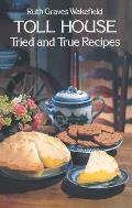 Toll House Tried & True Recipes