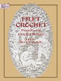 Filet Crochet: Projects and Charted Designs