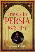 Travels In Persia 1673 1677