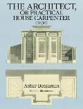 Architect or Practical House Carpenter 1830