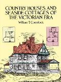 Country Houses and Seaside Cottages of the Victorian Era