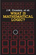 What is Mathematical Logic