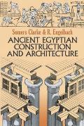 Ancient Egyptian Construction & Architecture