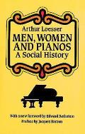 Men Women & Pianos A Social History