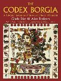 Codex Borgia A Full Color Restoration of the Ancient Mexican Manuscript