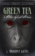 Green Tea & Other Ghost Stories