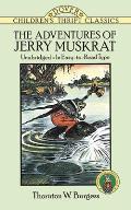 Adventures Of Jerry Muskrat