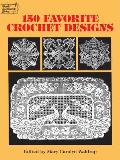 150 Favorite Crochet Designs