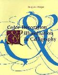 Color Decoration & Illumination In Calligraphy Techniques & Projects