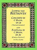 Concerto in C Major, Op. 56 (Triple Concerto): And Fantasia in C Minor, Op. 80 (Choral Fantasy) in Full Score