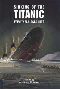 Sinking of the Titanic Eyewitness Accounts