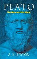 Plato the Man & His Work