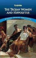 Trojan Women & Hippolytus