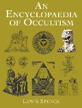 An Encyclopaedia of Occultism