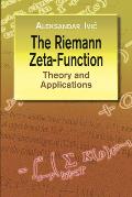 The Riemann Zeta-Function: Theory and Applications