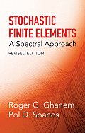Stochastic Finite Elements: A Spectral Approach, Revised Edition