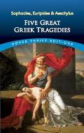 Five Great Greek Tragedies Sophocles Euripides & Aeschylus