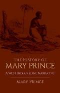 History of Mary Prince A West Indian Slave Narrative