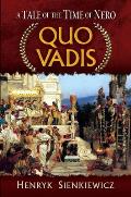 Quo Vadis: A Tale of the Time of Nero