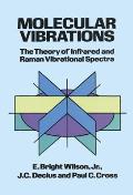 Molecular Vibrations The Theory of Infrared & Raman Vibrational Spectra