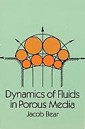 Dynamics Of Fluids In Porous Media