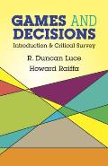 Games & Decisions Introduction & Critical Survey