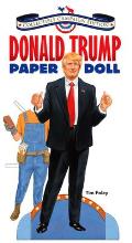 Donald Trump Paper Doll Collectible 2016 Campaign Edition