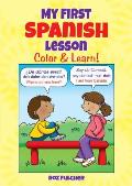 My First Spanish Lesson Color & Learn