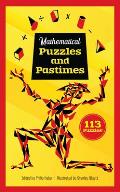 Mathematical Puzzles and Pastimes: 113 Puzzles!
