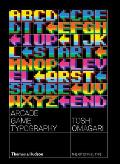 Arcade Game Typography The Art of Pixel Type