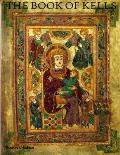 Das Book of Kells An Illustrated Introduction to the Manuscript in Trinity College Dublin