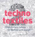 Techno Textiles 2 Revolutionary Fabrics for Fashion & Design