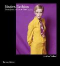 Sixties Fashion From Less is More to Youthquake