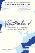 Weatherland Writers & Artists Under English Skies